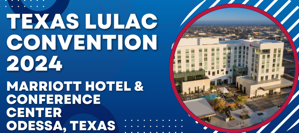 Texas LULAC Convention 2024 